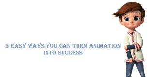 5 Easy Ways You Can Turn Animation into Success