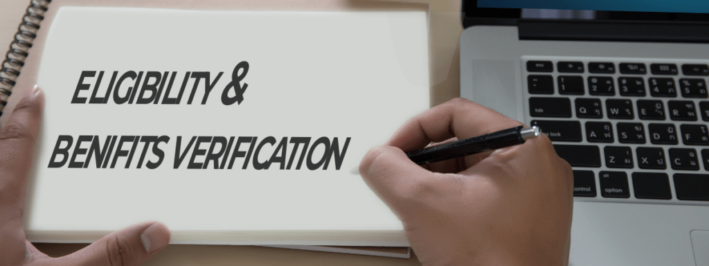 Eligibility and Benefits Verification – Expediting the Process